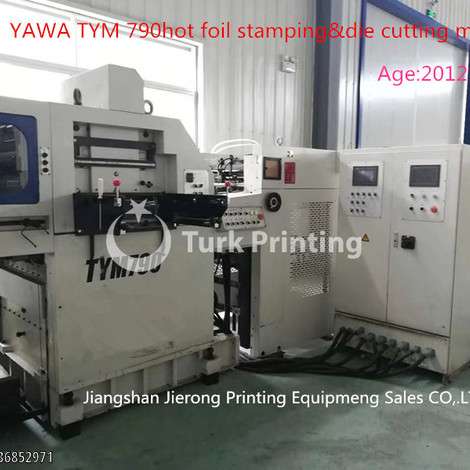 Used Yawa TYM 790 automatic hot hot foil stamping & die cutting machine year of 2012 for sale, price ask the owner, at TurkPrinting in Die Cutters